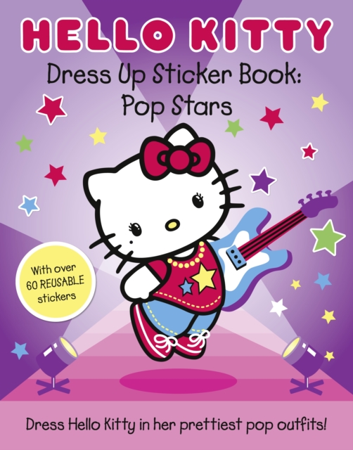 Hello Kitty Pop Stars (Dress Up Sticker Book) : Part 1, Paperback Book