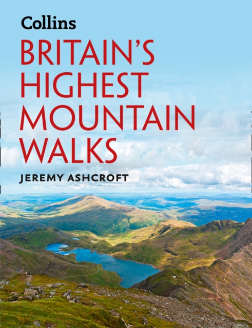 Britain's Highest Mountain Walks, Hardback Book