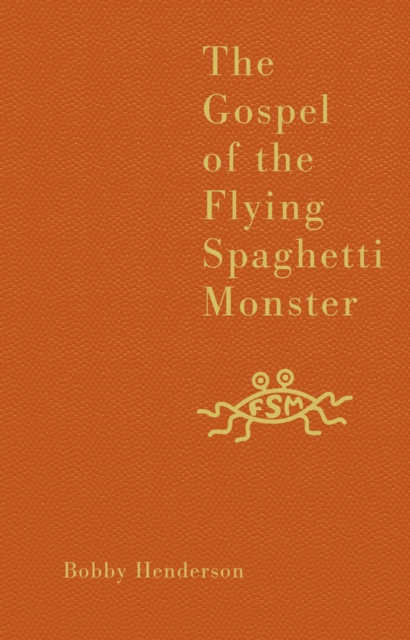 The Gospel of the Flying Spaghetti Monster, EPUB eBook