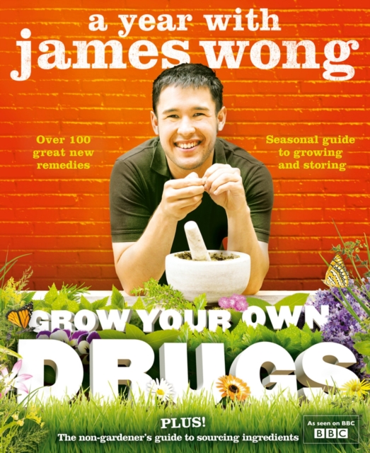Grow Your Own Drugs : A Year With James Wong, EPUB eBook