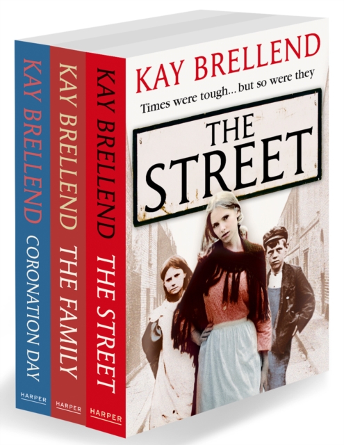 Kay Brellend 3-Book Collection : The Street, the Family, Coronation Day, EPUB eBook