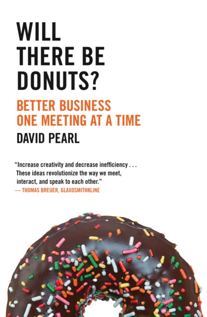 Will there be Donuts? : Start a business revolution one meeting at a time, EPUB eBook