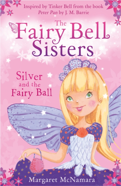 The Fairy Bell Sisters: Silver and the Fairy Ball, EPUB eBook