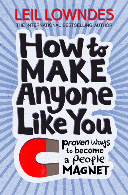 How to Be a People Magnet : Proven Ways to Polish Your People Skills, EPUB eBook
