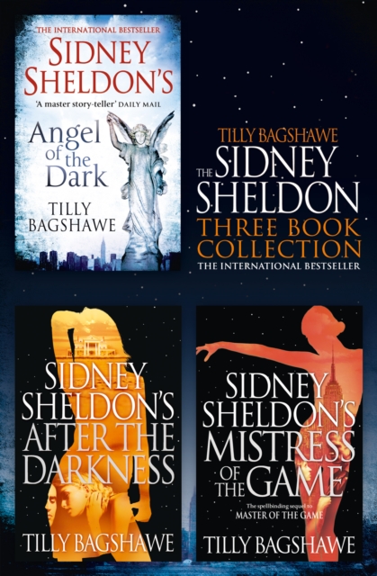 Sidney Sheldon & Tilly Bagshawe 3-Book Collection : After the Darkness, Mistress of the Game, Angel of the Dark, EPUB eBook
