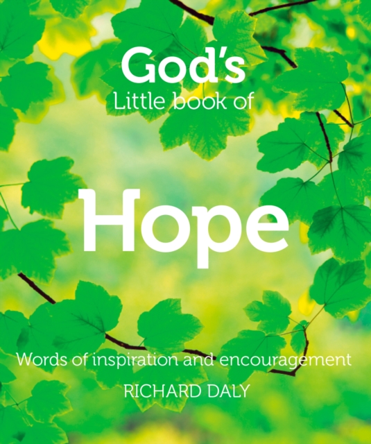 God’s Little Book of Hope : Words of Inspiration and Encouragement, Paperback / softback Book