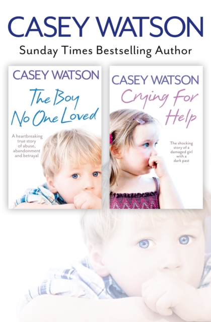 The Boy No One Loved and Crying for Help 2-in-1 Collection, EPUB eBook