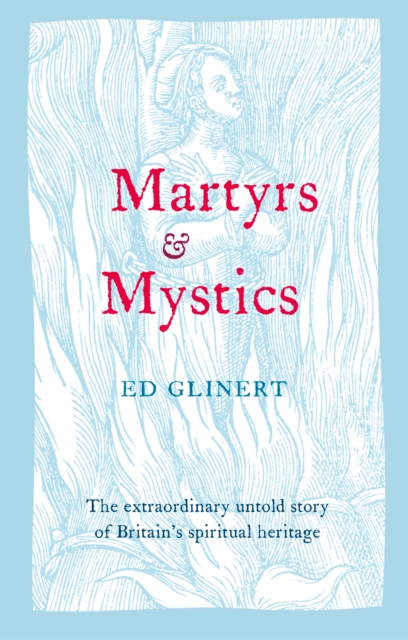 Martyrs and Mystics, EPUB eBook