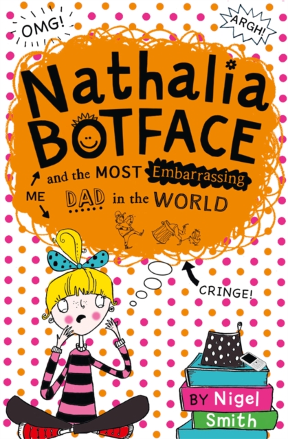 Nathalia Buttface and the Most Embarrassing Dad in the World, Paperback / softback Book