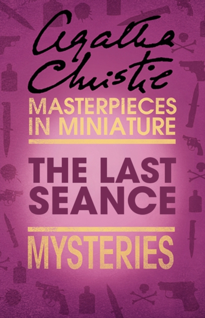 The Last Seance : An Agatha Christie Short Story, EPUB eBook