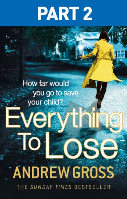 Everything to Lose: Part Two, Chapters 6-38, EPUB eBook