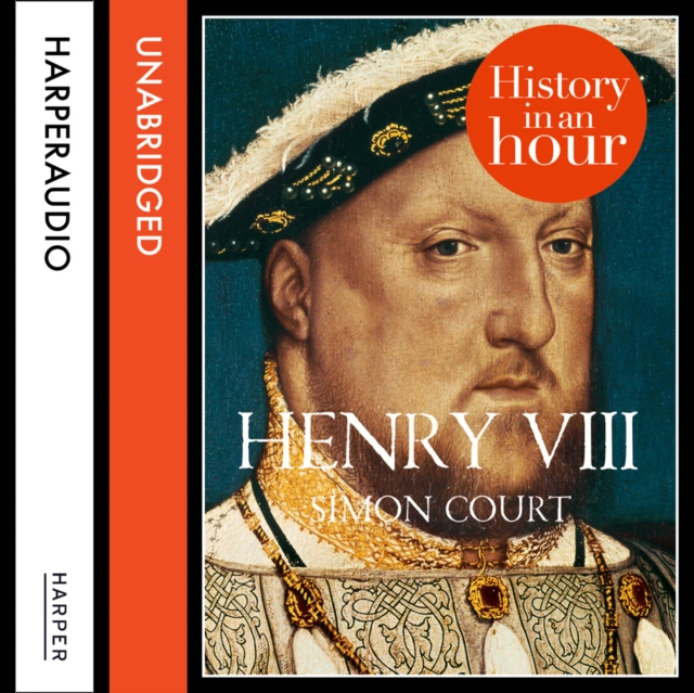 Henry VIII: History in an Hour, eAudiobook MP3 eaudioBook