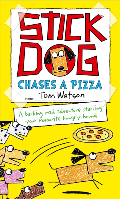 Stick Dog Chases a Pizza, Paperback / softback Book