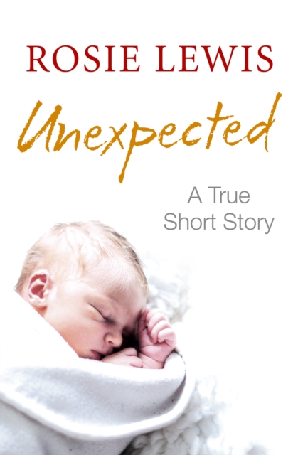 Unexpected: A True Short Story, EPUB eBook