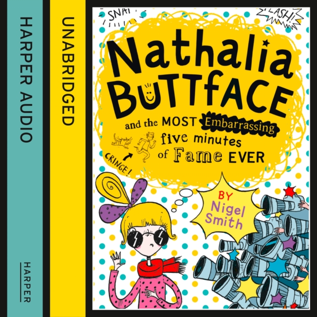 Nathalia Buttface and the Most Embarrassing Five Minutes of Fame Ever, eAudiobook MP3 eaudioBook