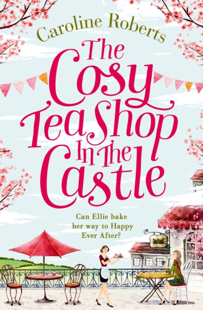 The Cosy Teashop in the Castle, EPUB eBook
