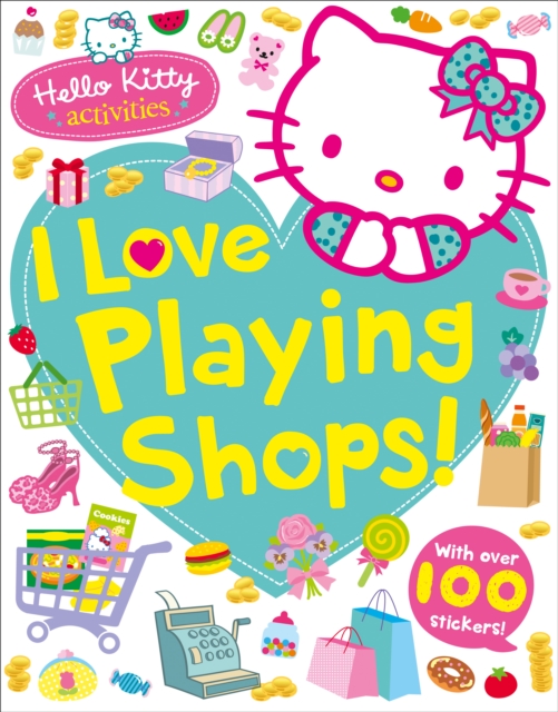 Hello Kitty: I Love Playing Shops!, Paperback Book