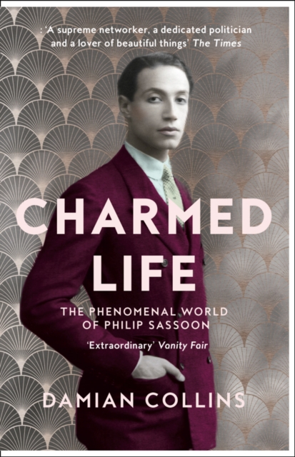 Charmed Life : The Phenomenal World of Philip Sassoon, EPUB eBook