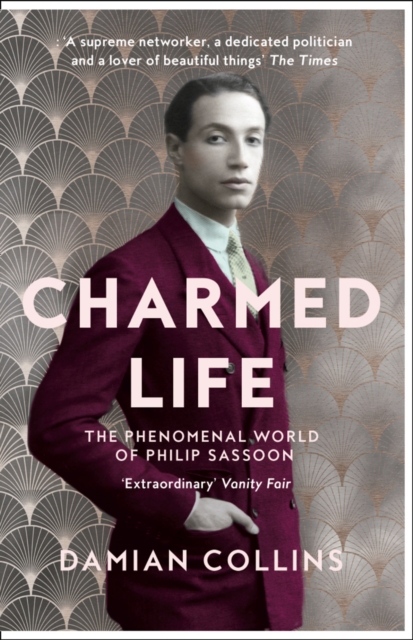 Charmed Life : The Phenomenal World of Philip Sassoon, Paperback / softback Book