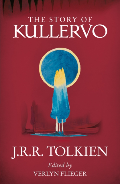 The Story of Kullervo, Paperback / softback Book