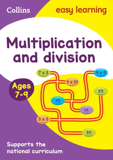 Multiplication and Division Ages 7-9 : Ideal for Home Learning, Paperback / softback Book
