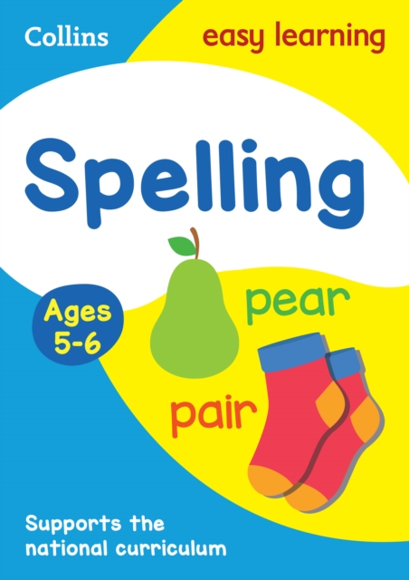 Spelling Ages 5-6 : Ideal for Home Learning, Paperback / softback Book