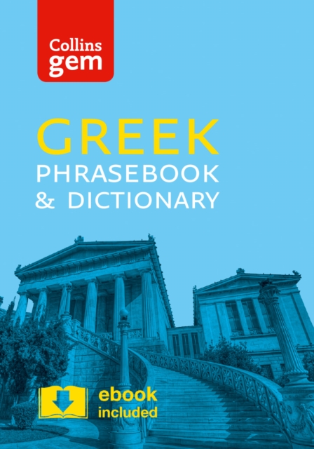 Collins Greek Phrasebook and Dictionary Gem Edition : Essential Phrases and Words in a Mini, Travel-Sized Format, Paperback / softback Book