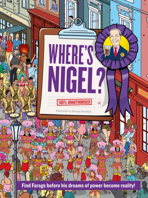 Where's Nigel? : Find Farage before his dreams of power become reality, EPUB eBook