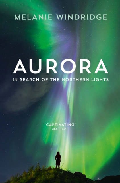 Aurora : In Search of the Northern Lights, Paperback / softback Book