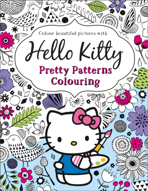 Hello Kitty : Pretty Patterns Colouring Book, Paperback Book