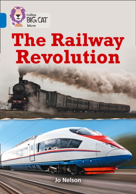 The Railway Revolution : Band 16/Sapphire, Paperback / softback Book