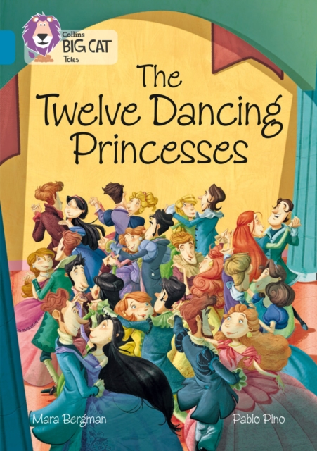 The Twelve Dancing Princesses : Band 13/Topaz, Paperback / softback Book