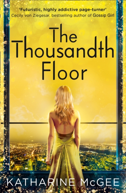 The Thousandth Floor, Paperback / softback Book
