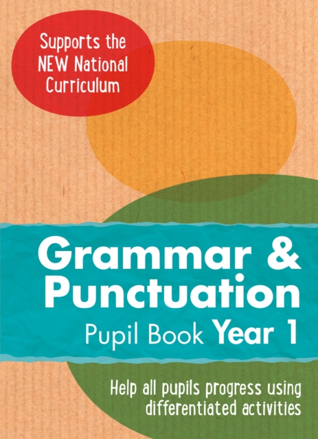 Year 1 Grammar and Punctuation Pupil Book : English KS1, Paperback / softback Book