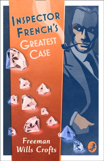 Inspector French’s Greatest Case, Paperback / softback Book