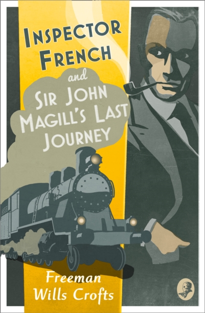 Inspector French: Sir John Magill’s Last Journey, Paperback / softback Book