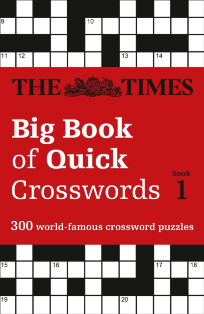 The Times Big Book of Quick Crosswords 1 : 300 World-Famous Crossword Puzzles, Paperback / softback Book