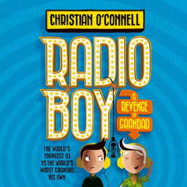 Radio Boy and the Revenge of Grandad, eAudiobook MP3 eaudioBook