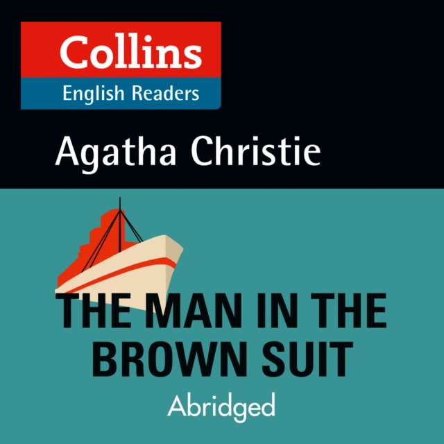 The Man in the Brown Suit : Level 5, B2+, eAudiobook MP3 eaudioBook