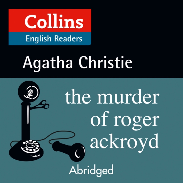 The Murder of Roger Ackroyd : Level 5, B2+, eAudiobook MP3 eaudioBook