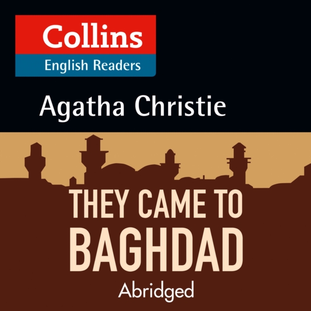 They Came to Baghdad : Level 5, B2+, eAudiobook MP3 eaudioBook