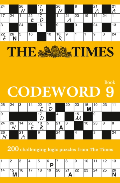 The Times Codeword 9 : 200 Cracking Logic Puzzles, Paperback / softback Book