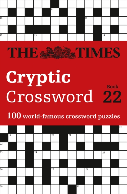 The Times Cryptic Crossword Book 22 : 100 World-Famous Crossword Puzzles, Paperback / softback Book
