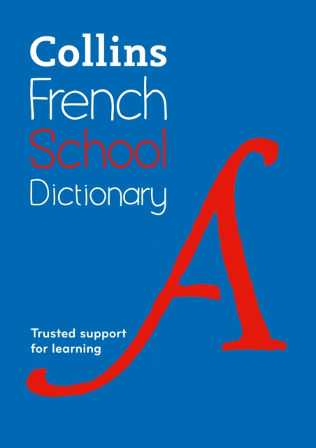 French School Dictionary : Trusted Support for Learning, Paperback / softback Book