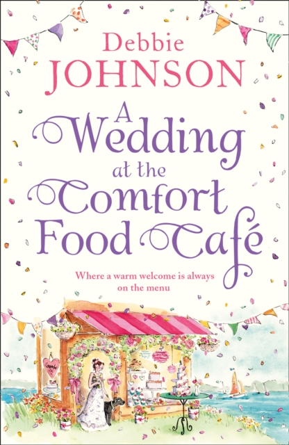 A Wedding at the Comfort Food Cafe, Paperback / softback Book