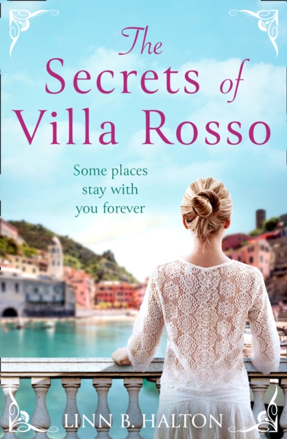 The Secrets of Villa Rosso : Escape to Italy for a summer romance to remember, EPUB eBook