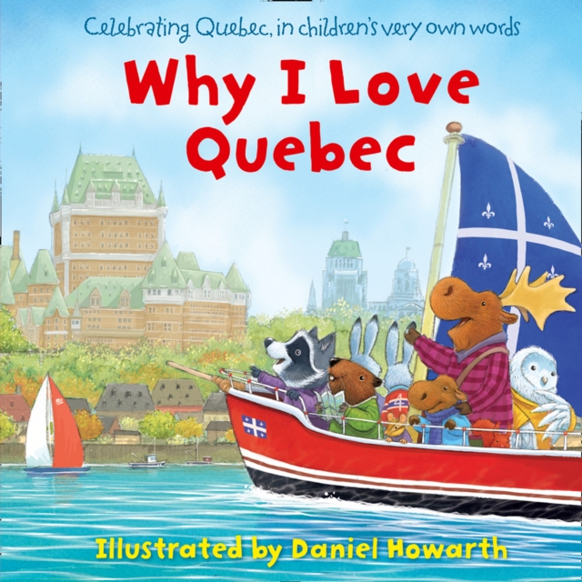 Why I Love Quebec, Board book Book