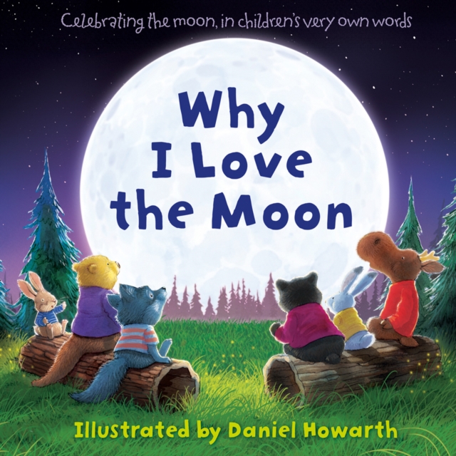 Why I Love The Moon, Board book Book