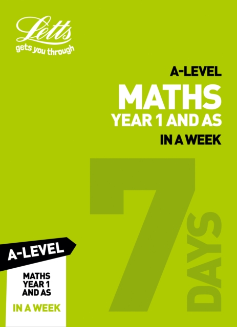 A -level Maths Year 1 (and AS) In a Week : Ideal for Home Learning, 2022 and 2023 Exams, Paperback / softback Book