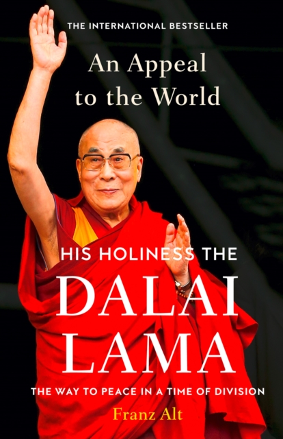 An Appeal to the World : The Way to Peace in a Time of Division, Hardback Book